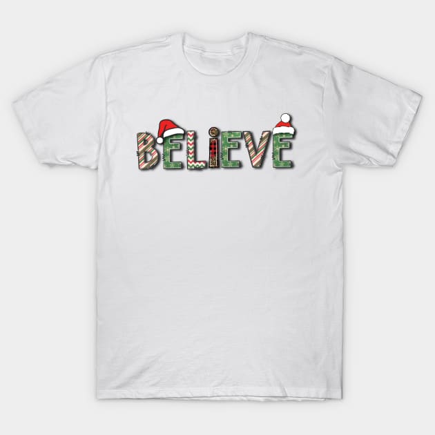 Christmas Believe T-Shirt by vintage-corner